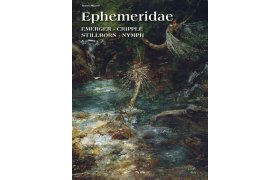 Ephemeridae: Emerger, Cripple, Stillborn ... Ephemeridae: Emerger, Cripple, Stillborn, Nymph